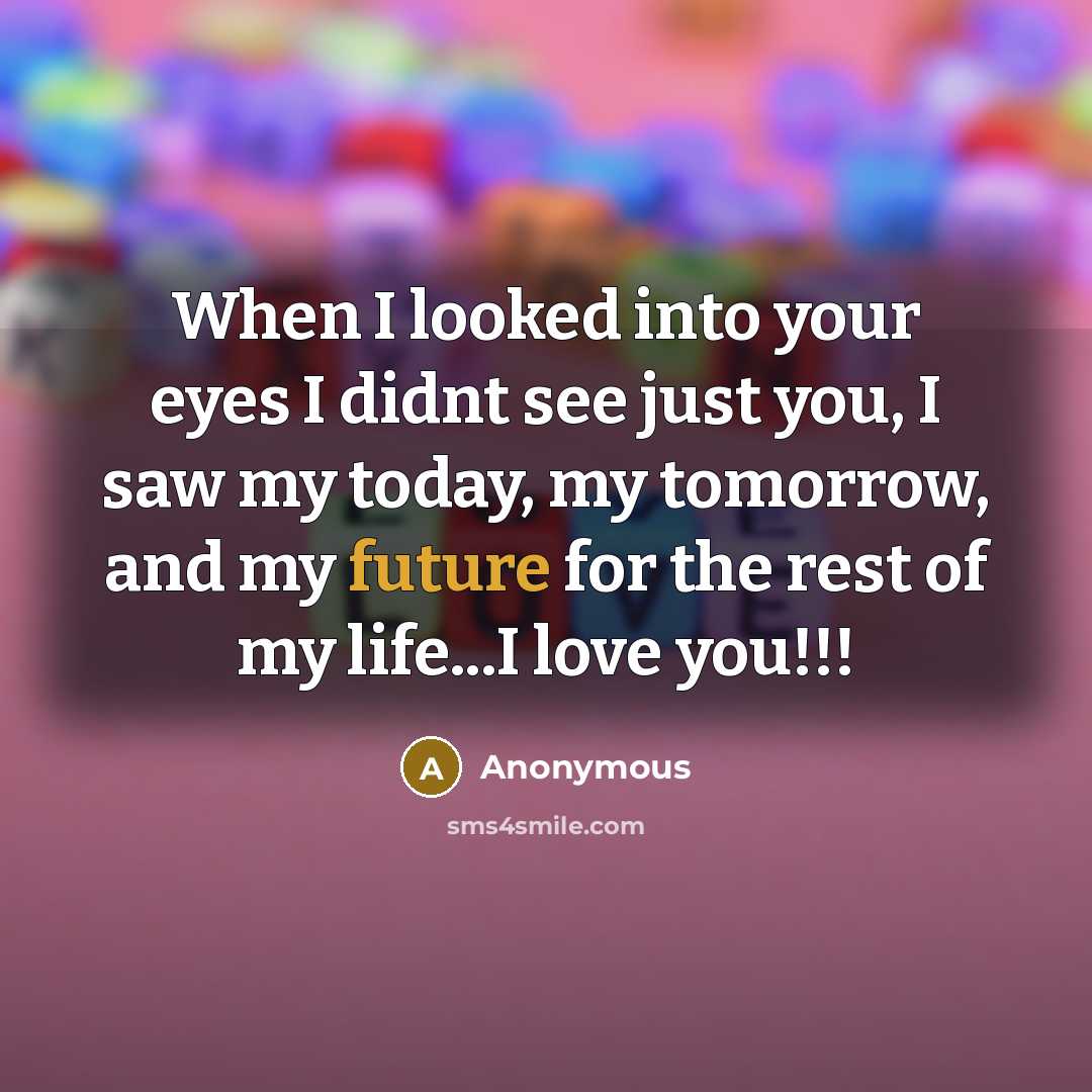 “When I looked into your eyes I didnt see just…” quote by Anonymous