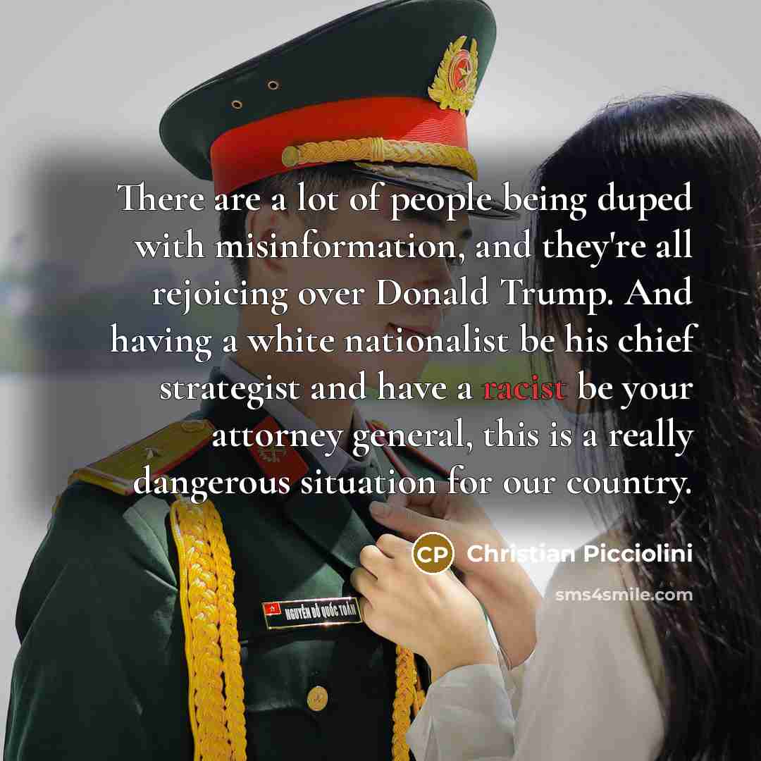 “There are a lot of people being duped with misinformation,…” quote by Christian Picciolini