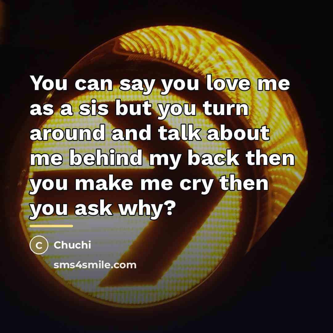 “You can say you love me as a sis but…” quote by Chuchi