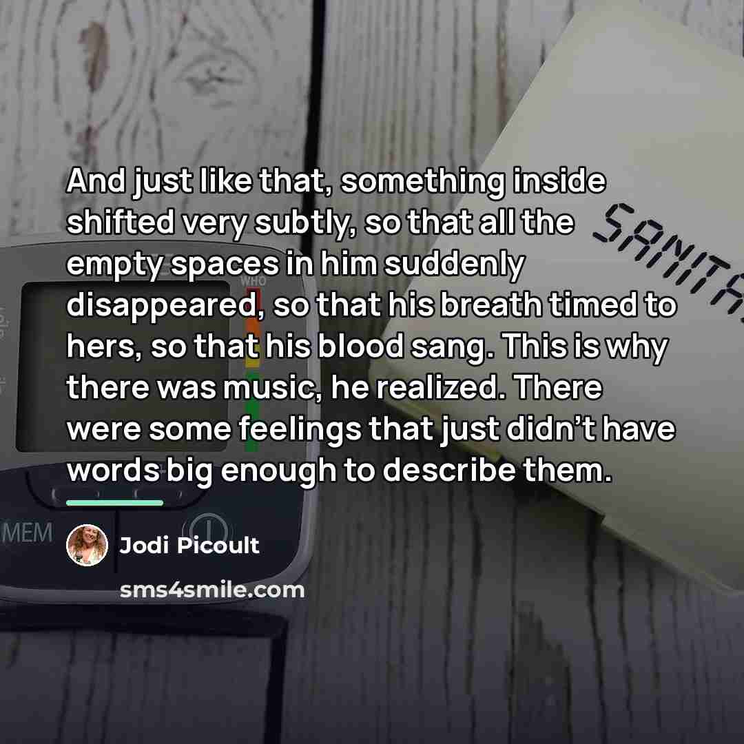 “And just like that, something inside shifted very subtly, so…” quote by Jodi Picoult