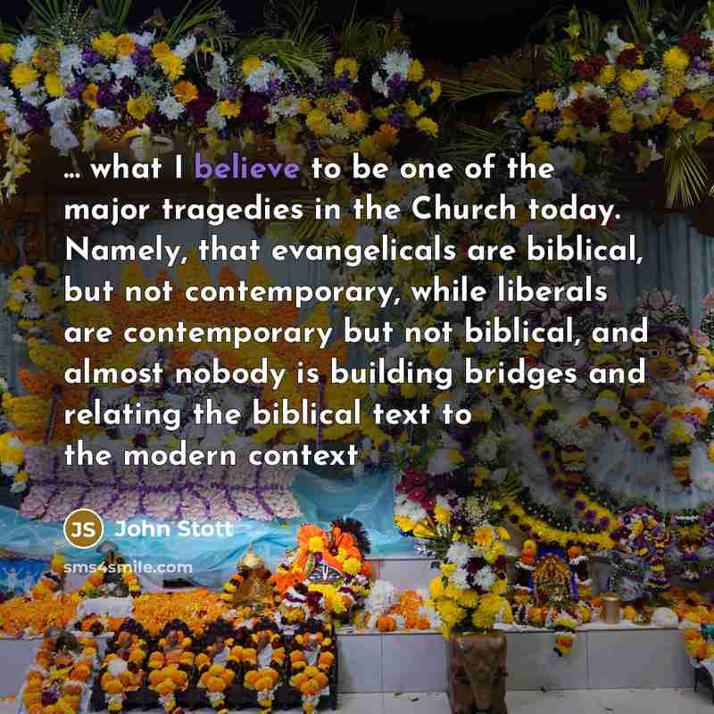 “... what I believe to be one of the major…” quote by John Stott