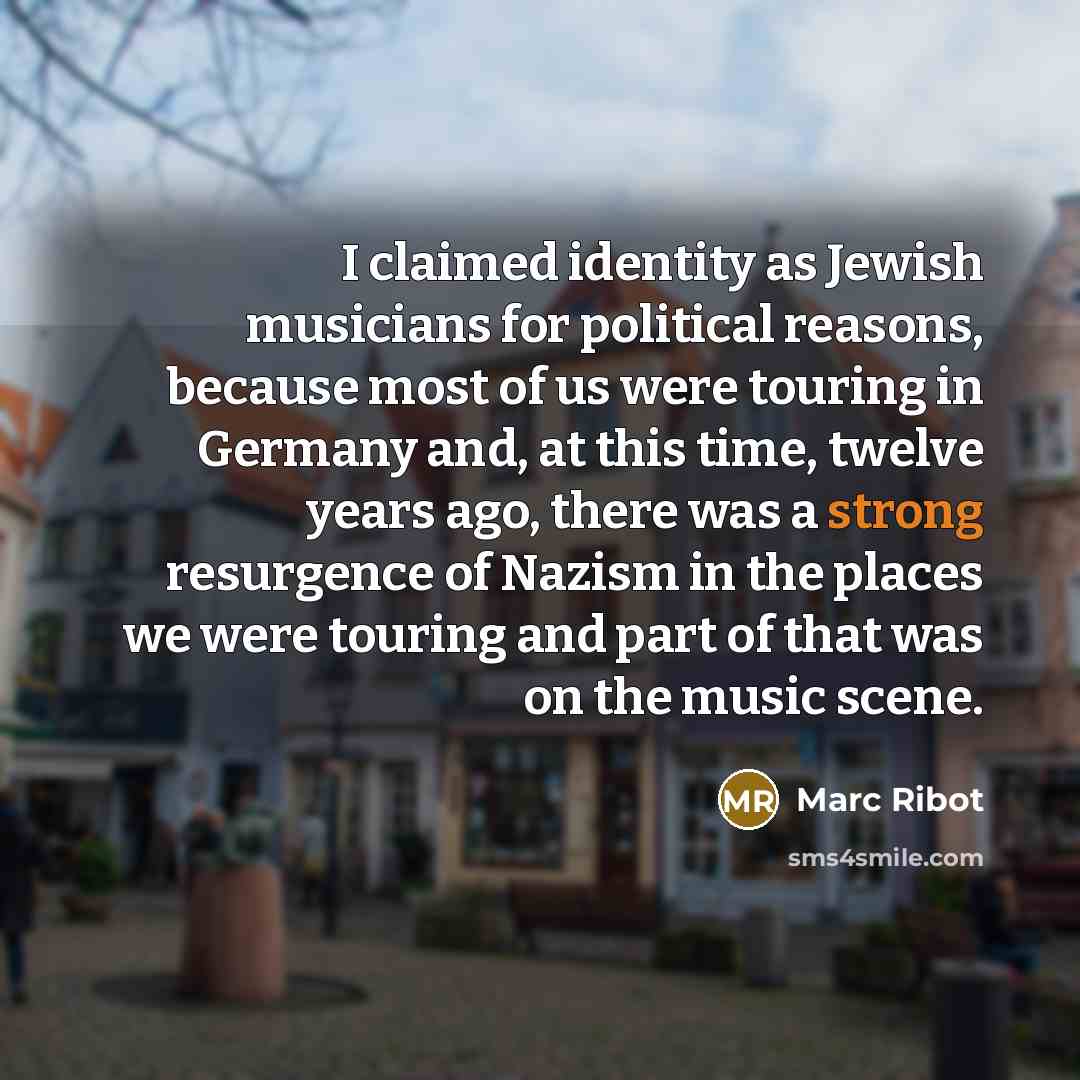 “I claimed identity as Jewish musicians for political reasons, because…” quote by Marc Ribot