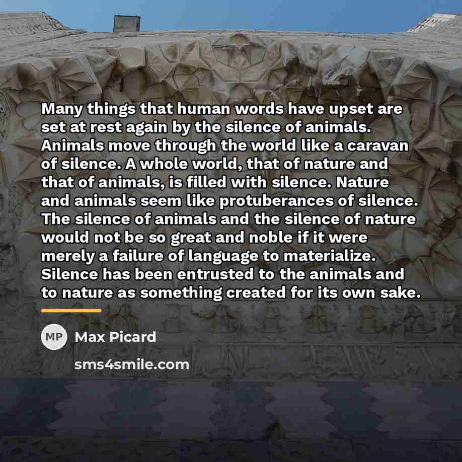 “Many things that human words have upset are set at…” quote by Max Picard