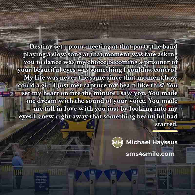 “Destiny set up our meeting at that party,the band playing…” quote by Michael Hayssus