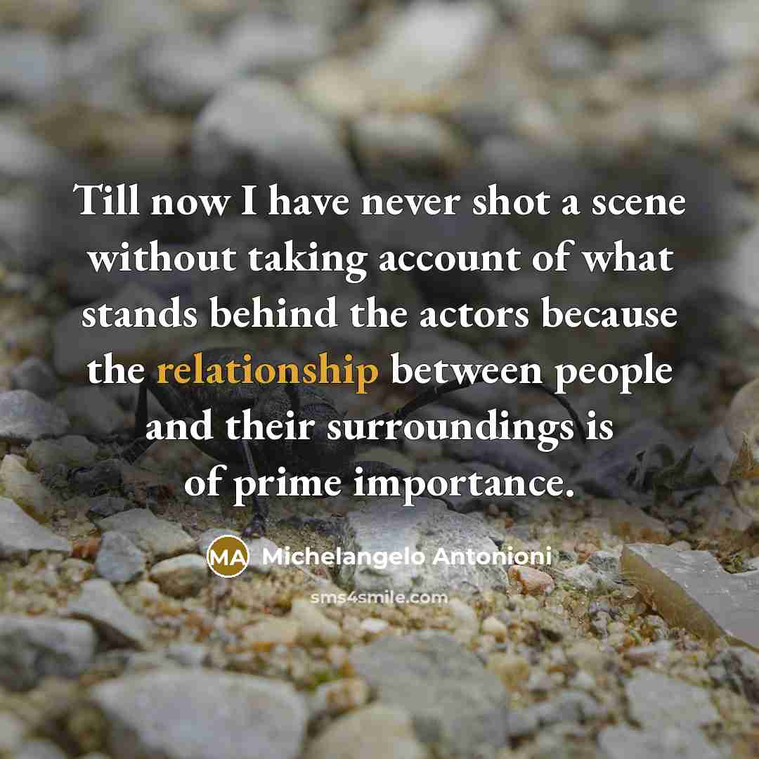 “Till now I have never shot a scene without taking…” quote by Michelangelo Antonioni