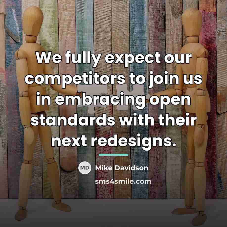 “We fully expect our competitors to join us in embracing…” quote by Mike Davidson