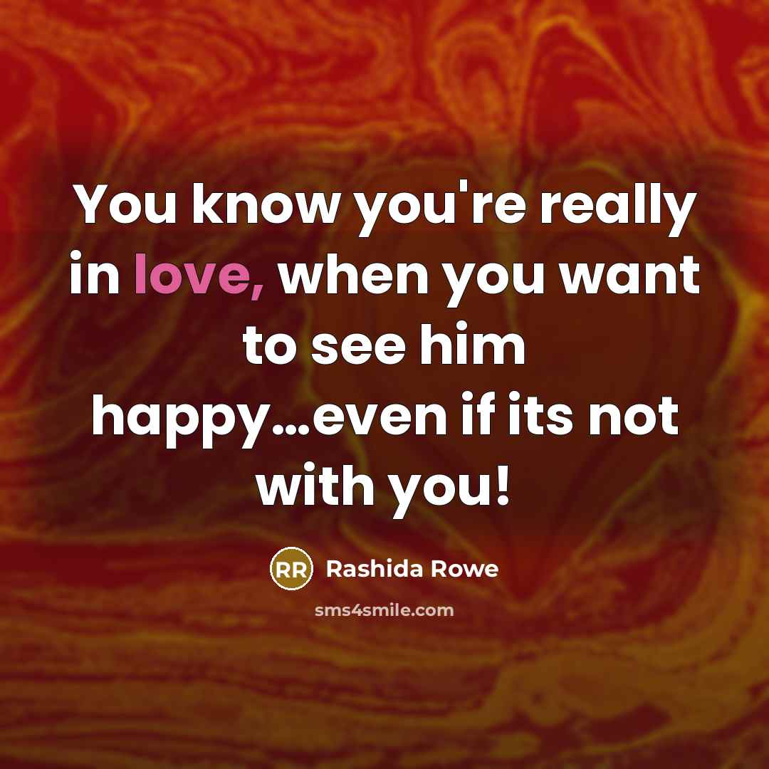“You know you're really in love, when you want to…” quote by Rashida Rowe