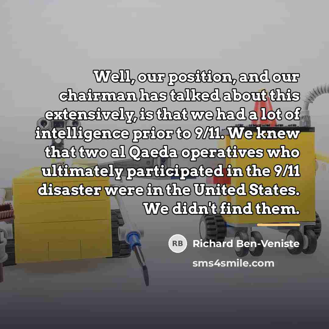 “Well, our position, and our chairman has talked about this…” quote by Richard Ben-Veniste