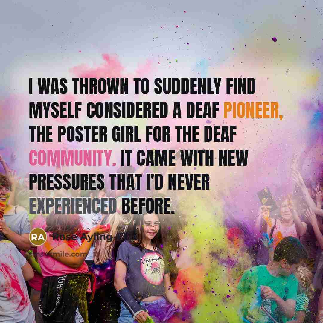 “I was thrown to suddenly find myself considered a deaf…” quote by Rose Ayling-Ellis