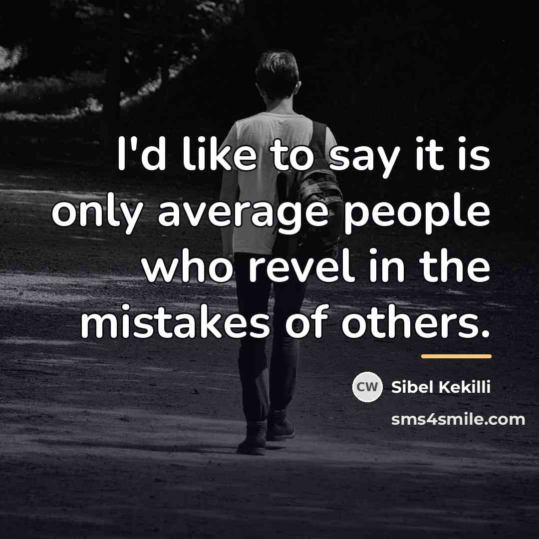 “I'd like to say it is only average people who…” quote by Sibel Kekilli