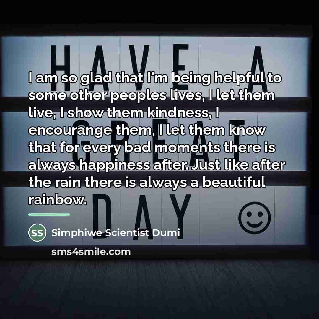 “I am so glad that I'm being helpful to some…” quote by Simphiwe Scientist Dumi