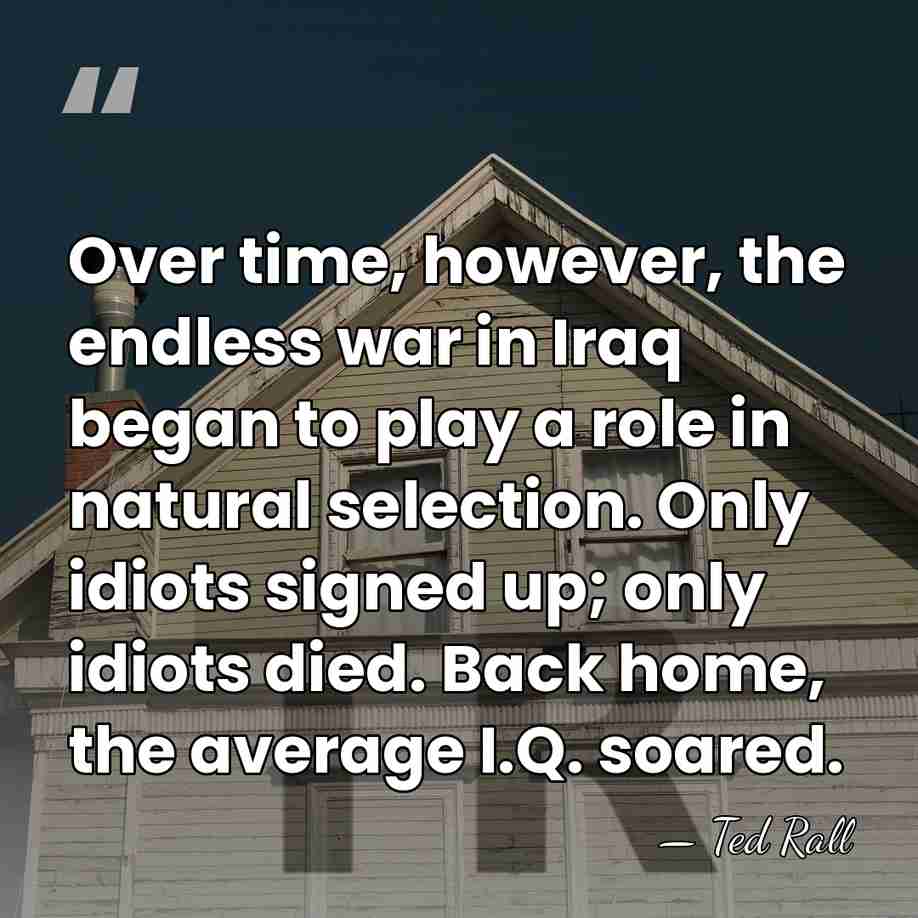 Over time, however, the endless war in Iraq began to play a&hellip; - Ted Rall