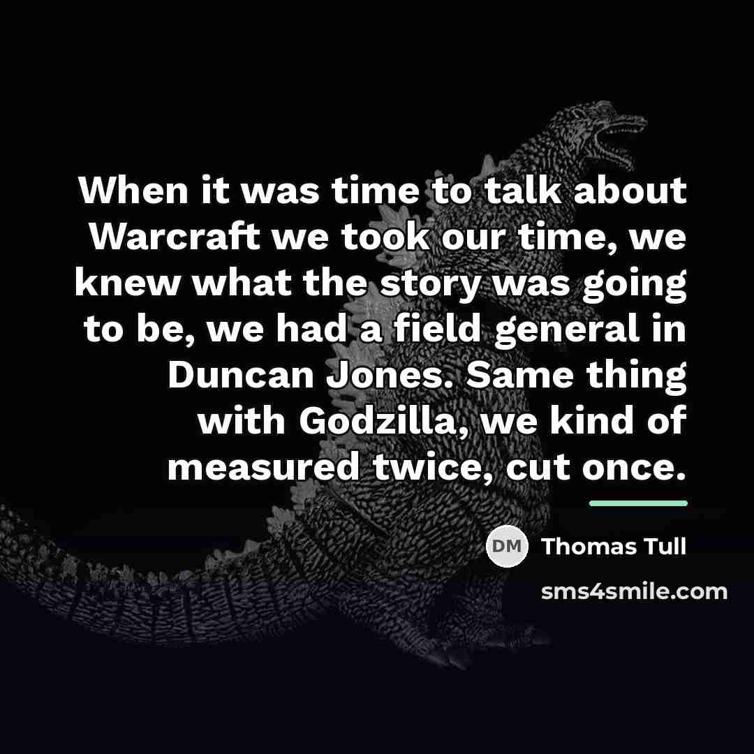 “When it was time to talk about Warcraft we took…” quote by Thomas Tull