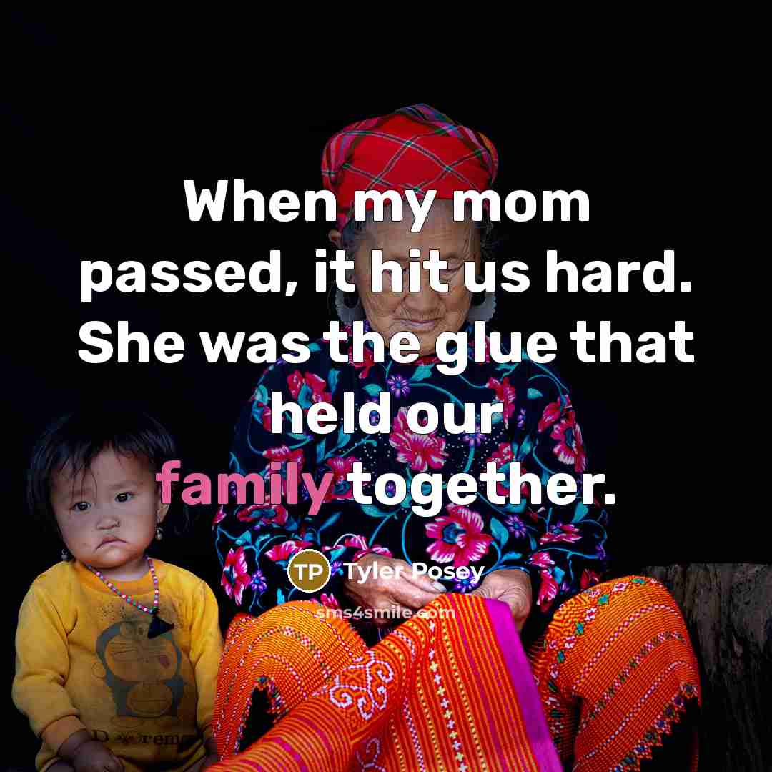 “When my mom passed, it hit us hard. She was…” quote by Tyler Posey