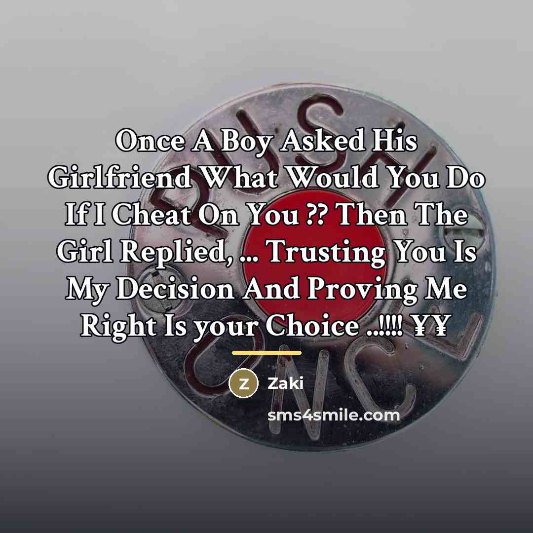 “Once A Boy Asked His Girlfriend What Would You Do…” quote by Zaki