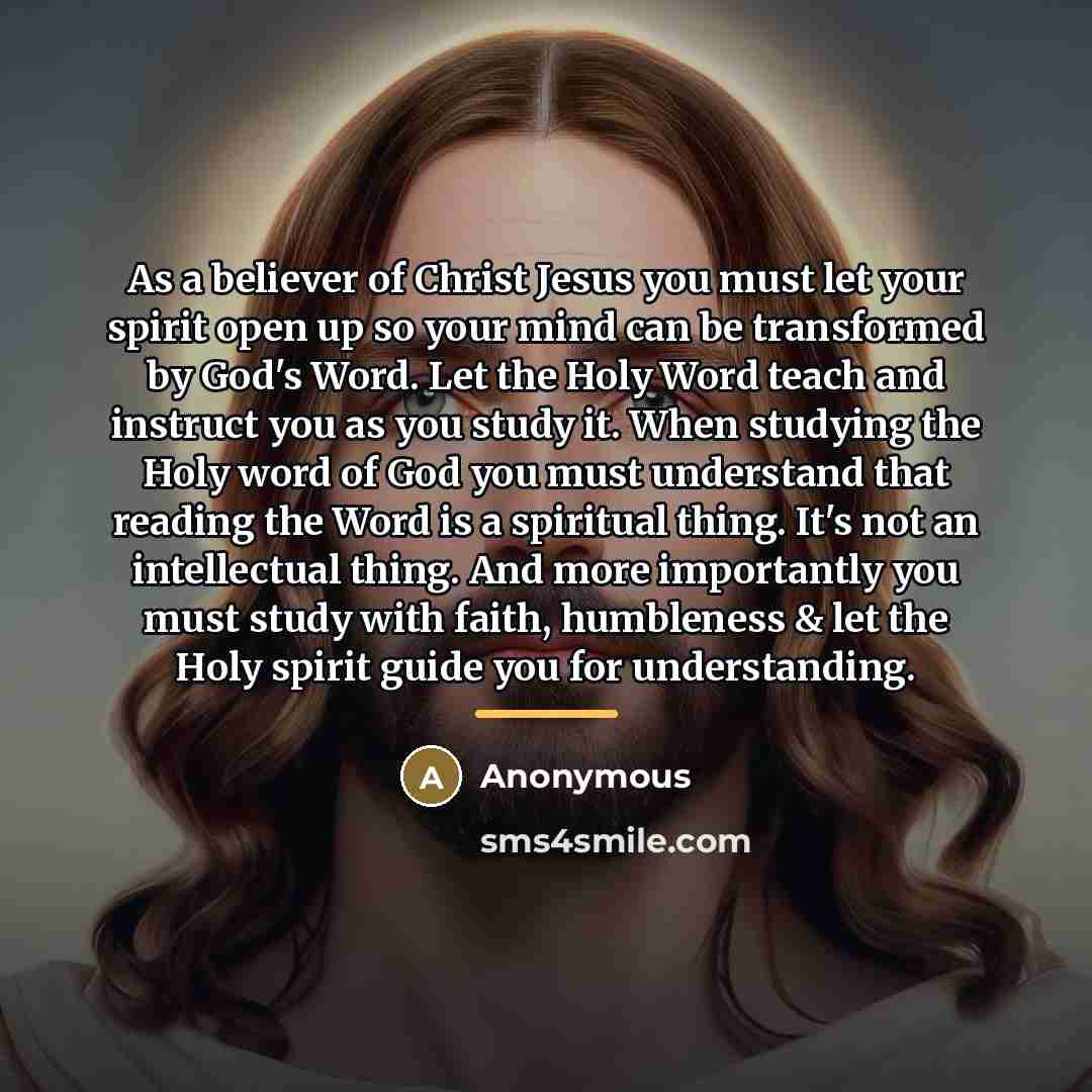 “As a believer of Christ Jesus you must let your…” quote by Anonymous