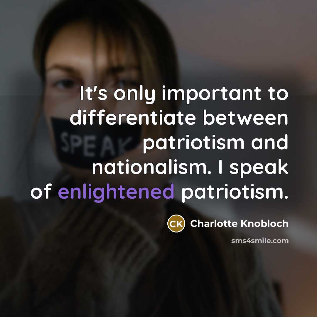 “It's only important to differentiate between patriotism and nationalism. I…” quote by Charlotte Knobloch