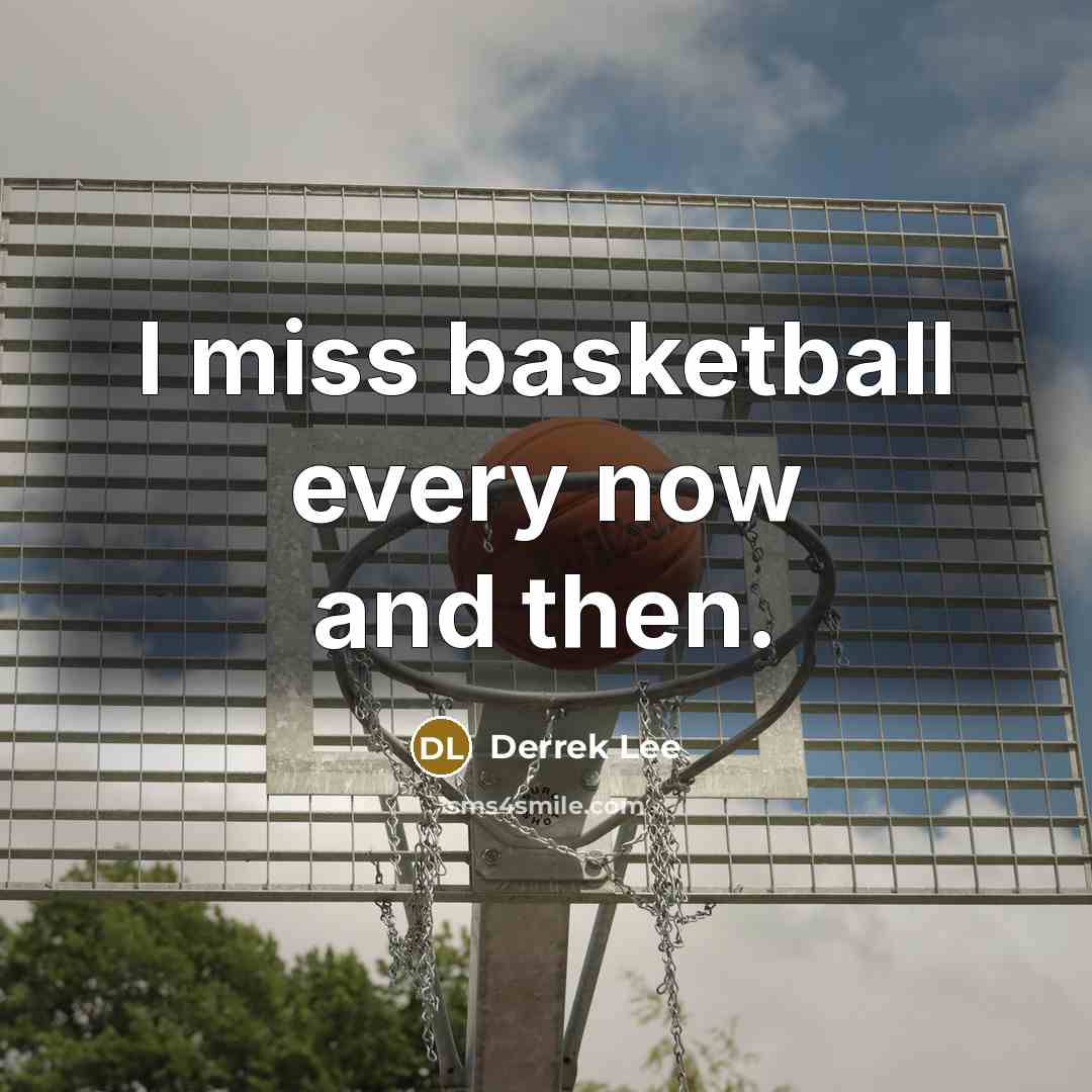 “I miss basketball every now and then.…” quote by Derrek Lee