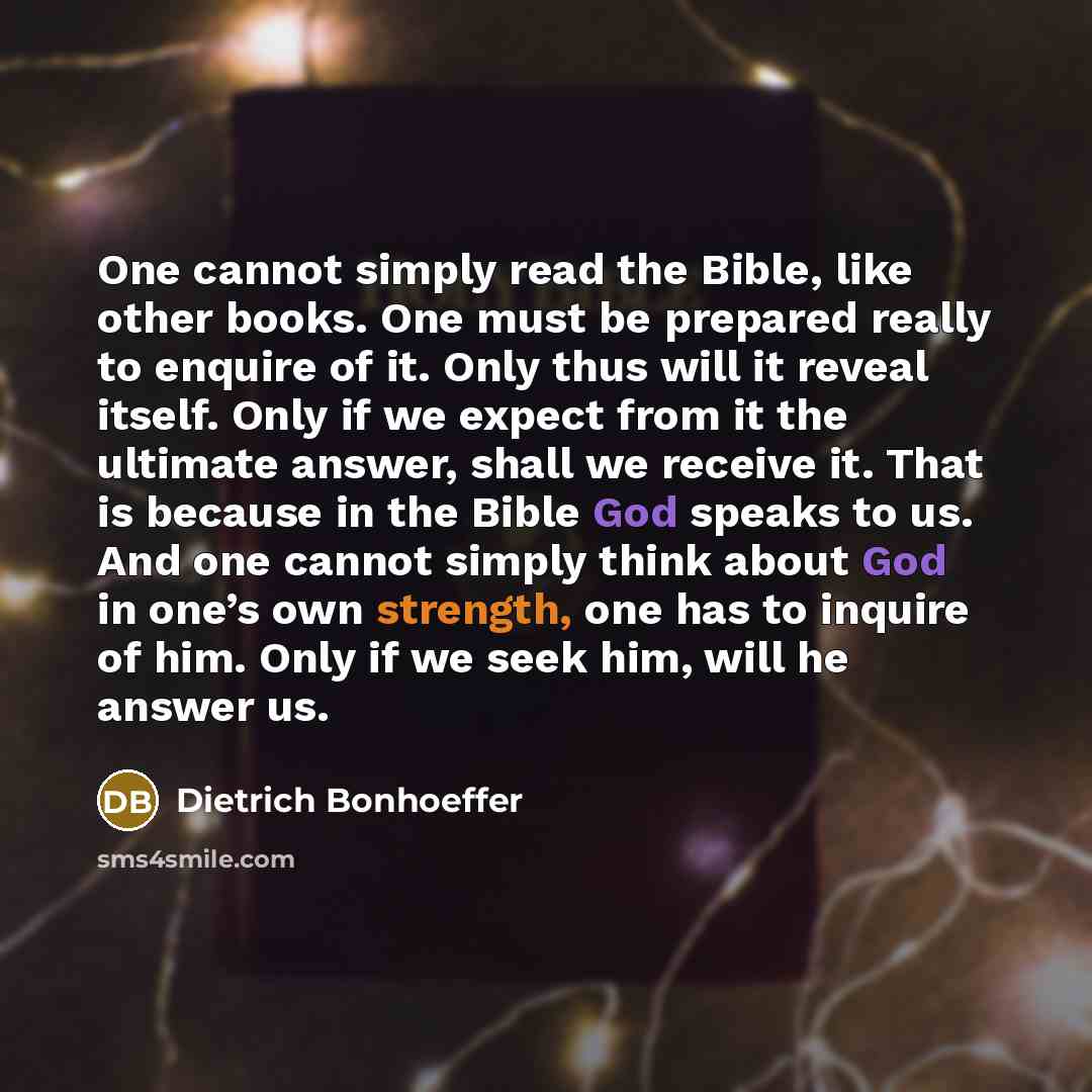 “One cannot simply read the Bible, like other books. One…” quote by Dietrich Bonhoeffer