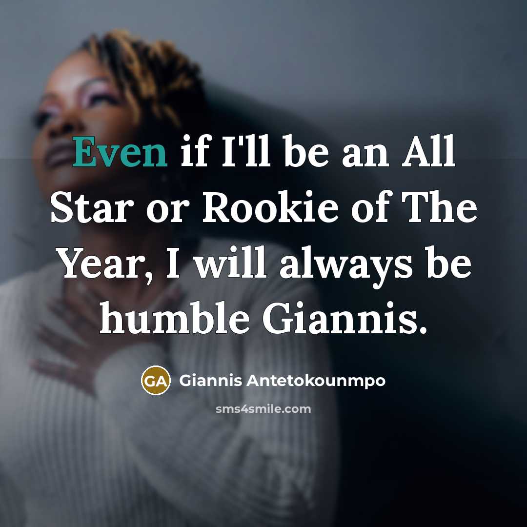 “Even if I'll be an All Star or Rookie of…” quote by Giannis Antetokounmpo