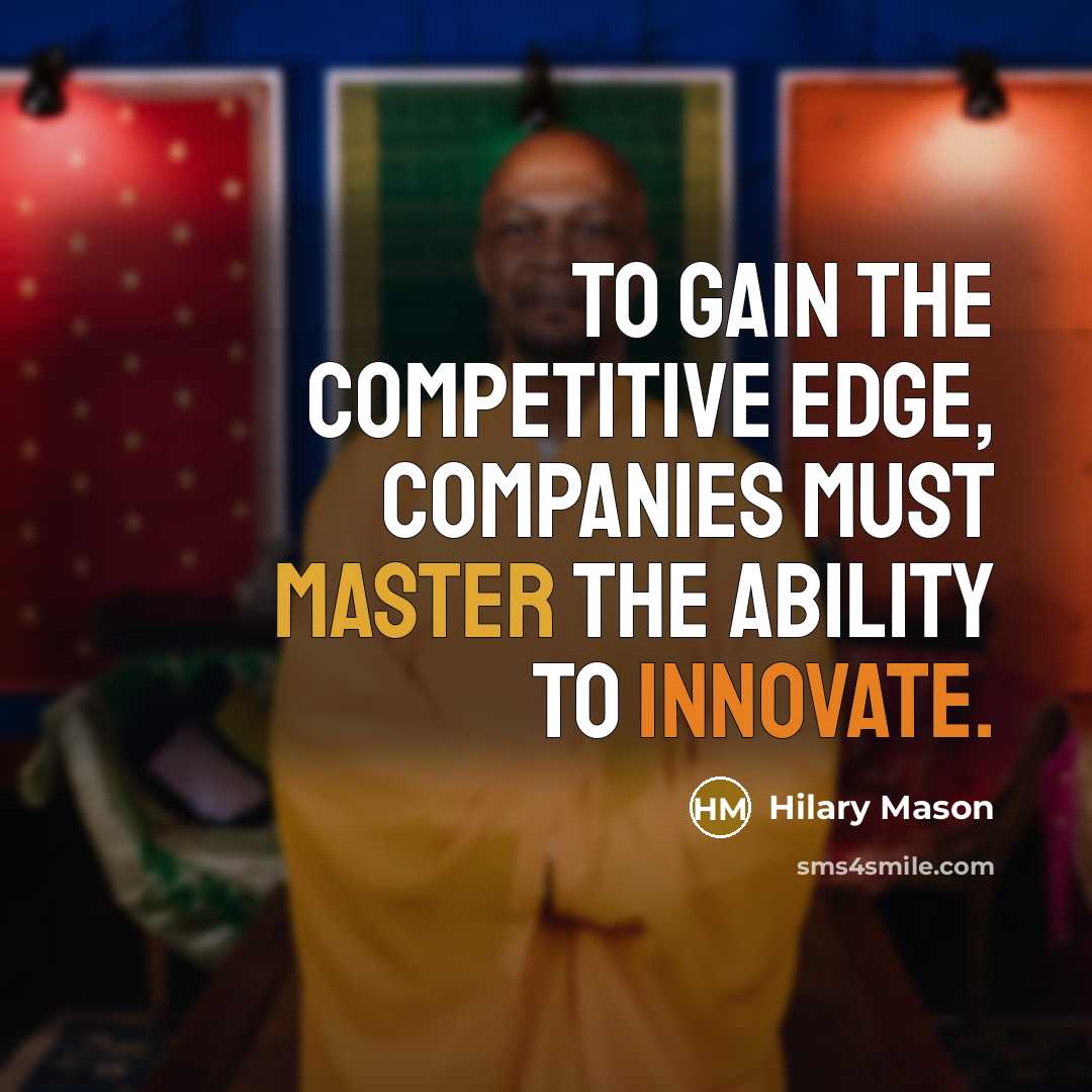 “To gain the competitive edge, companies must master the ability…” quote by Hilary Mason
