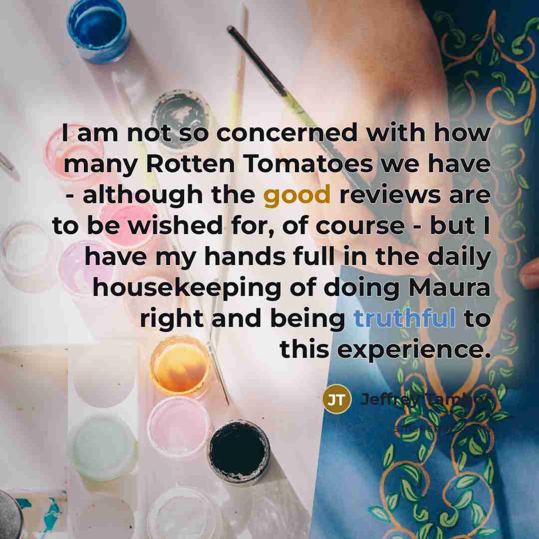 “I am not so concerned with how many Rotten Tomatoes…” quote by Jeffrey Tambor