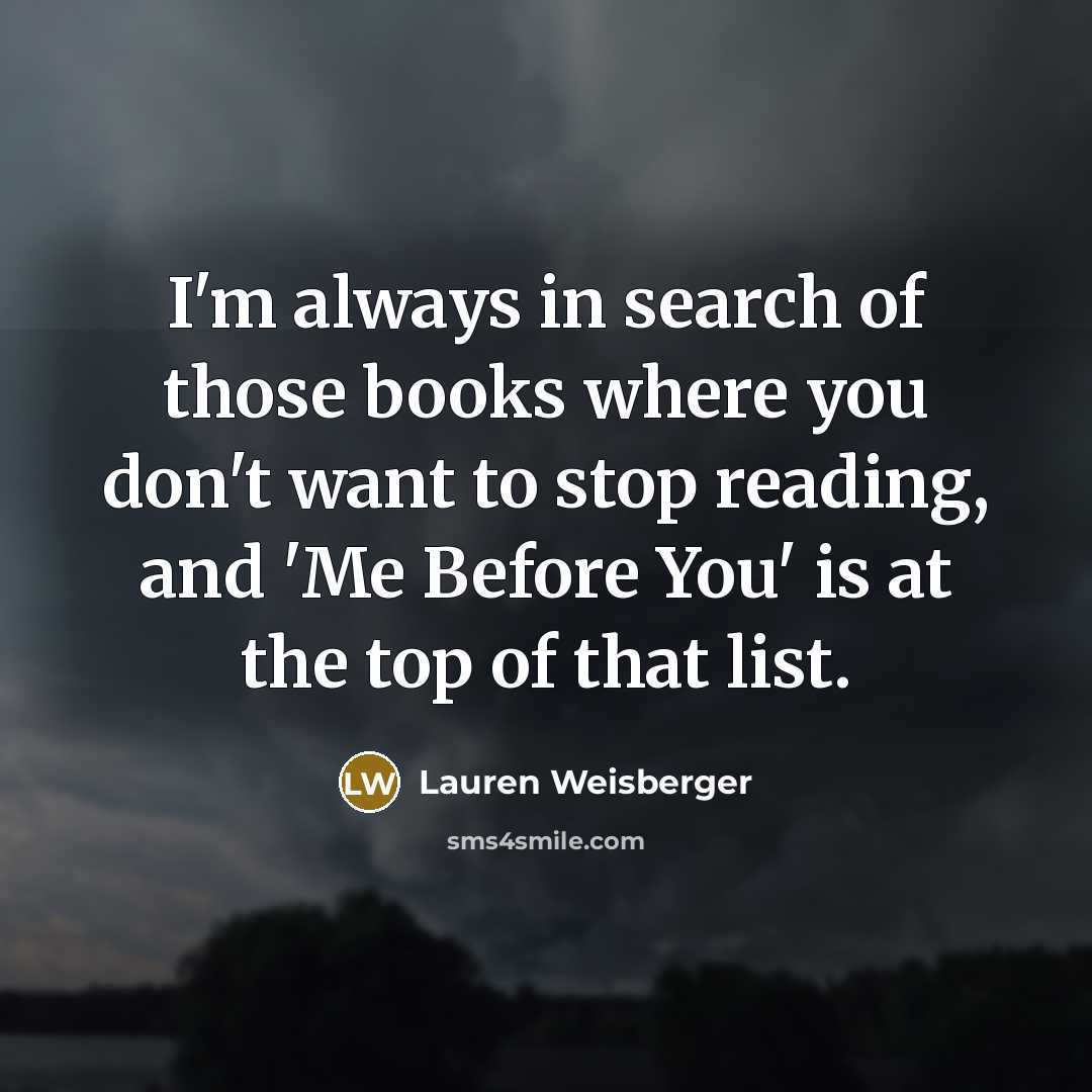 “I'm always in search of those books where you don't…” quote by Lauren Weisberger