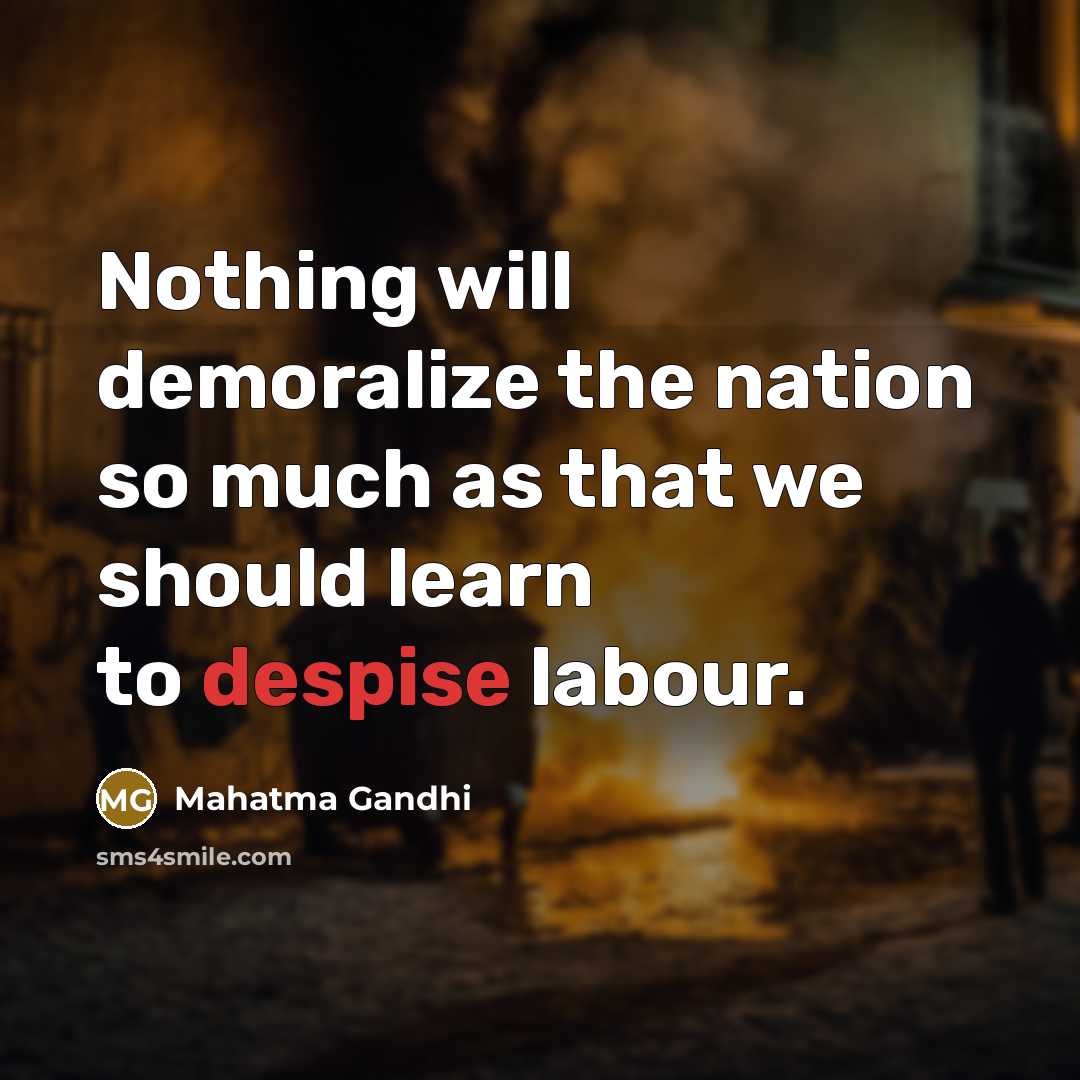“Nothing will demoralize the nation so much as that we…” quote by Mahatma Gandhi