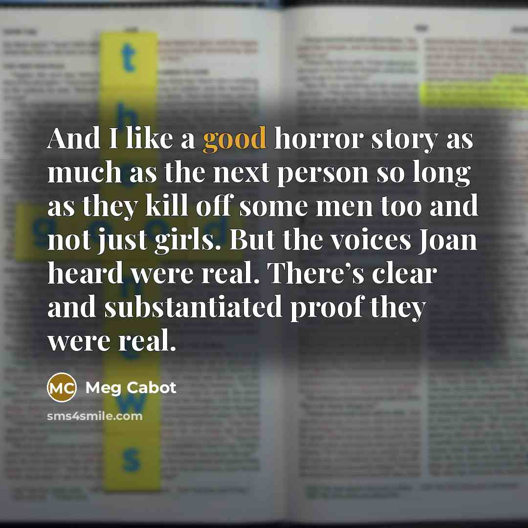 “And I like a good horror story as much as…” quote by Meg Cabot