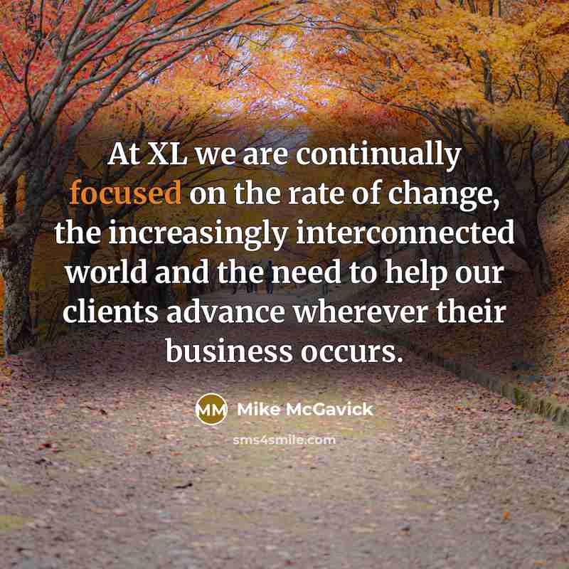 “At XL we are continually focused on the rate of…” quote by Mike McGavick