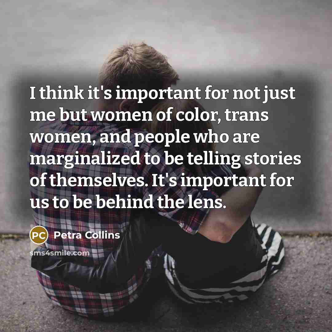 “I think it's important for not just me but women…” quote by Petra Collins