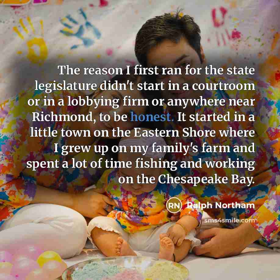 “The reason I first ran for the state legislature didn't…” quote by Ralph Northam