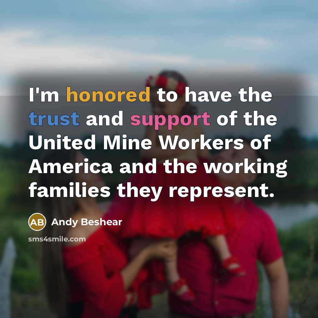 “I'm honored to have the trust and support of the…” quote by Andy Beshear