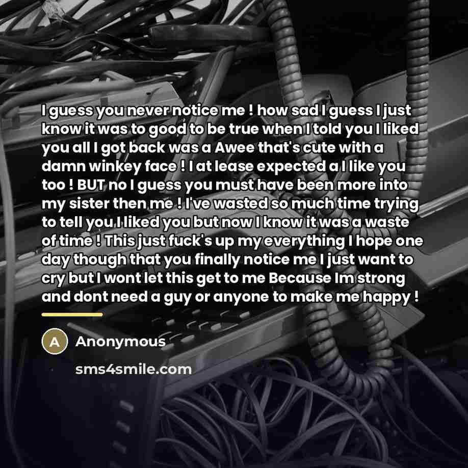 “I guess you never notice me ! how sad I…” quote by Anonymous
