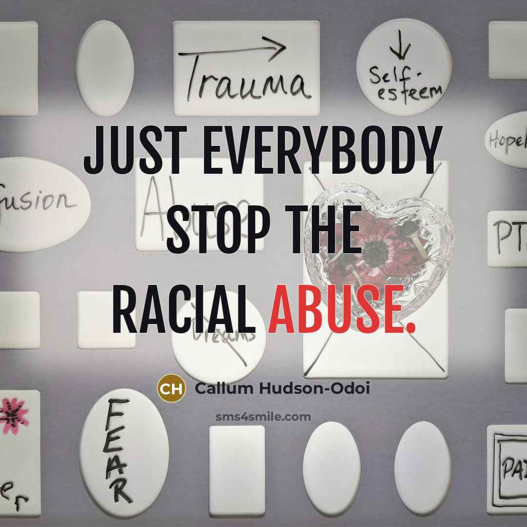 “Just everybody stop the racial abuse.…” quote by Callum Hudson-Odoi
