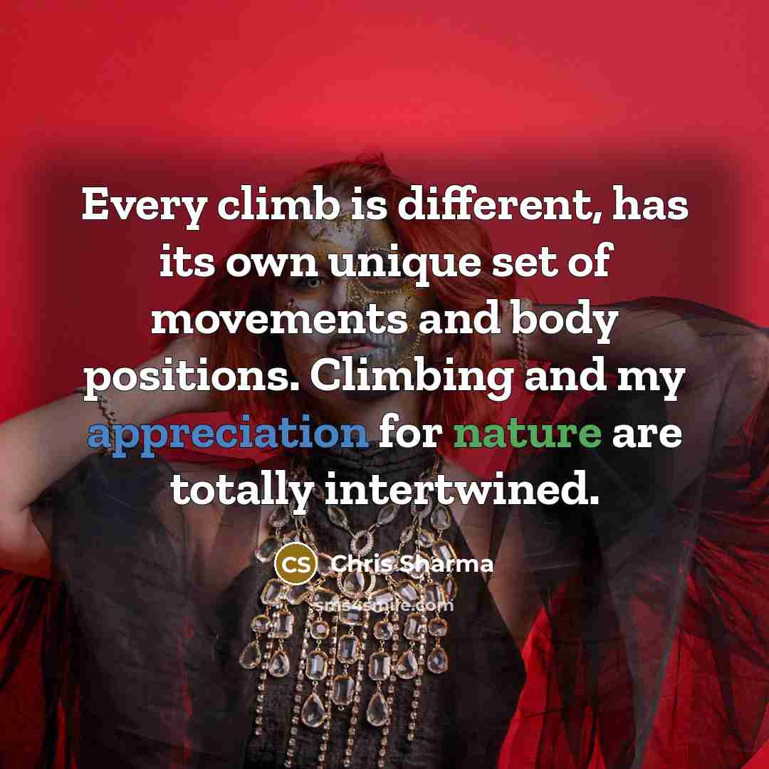 “Every climb is different, has its own unique set of…” quote by Chris Sharma
