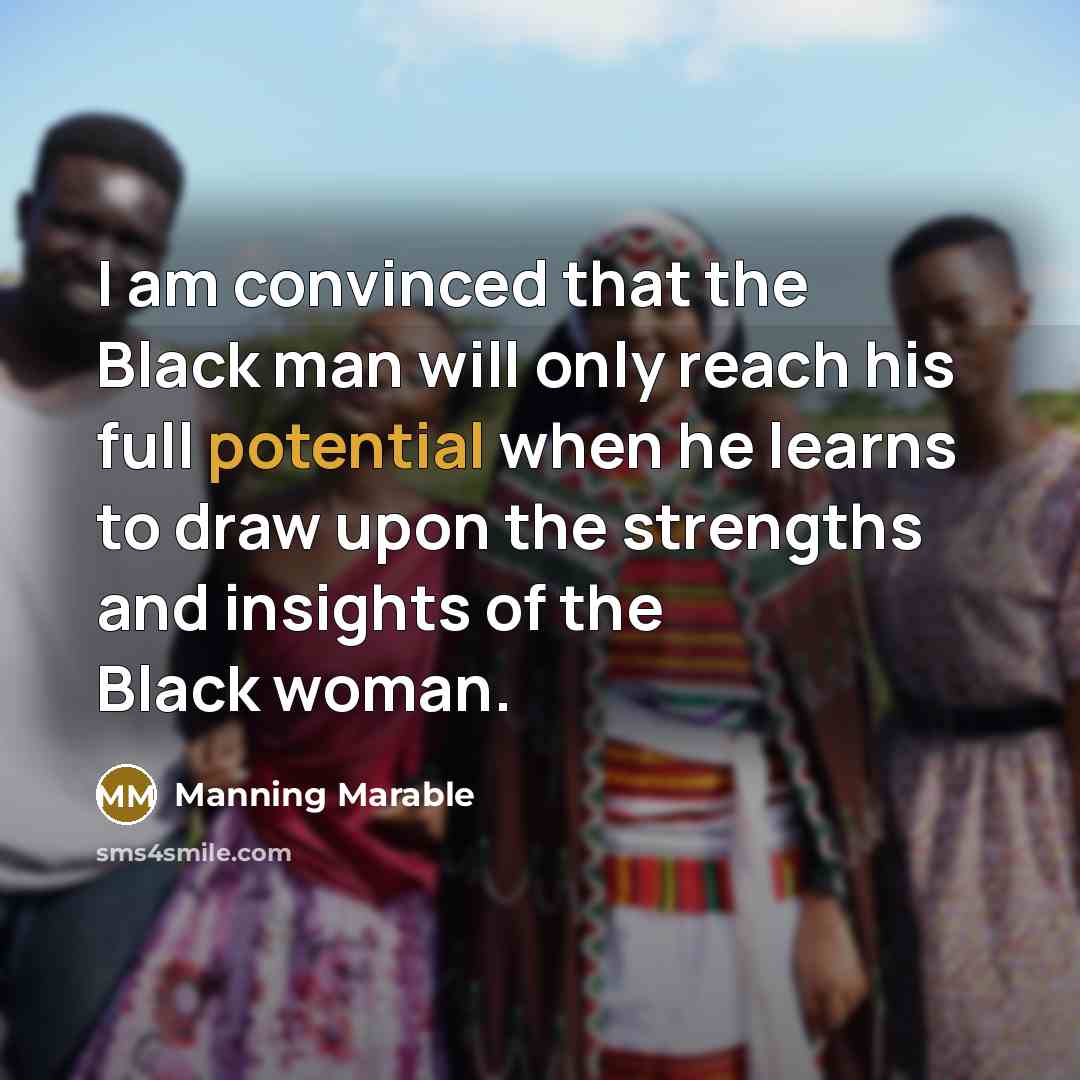 “I am convinced that the Black man will only reach…” quote by Manning Marable
