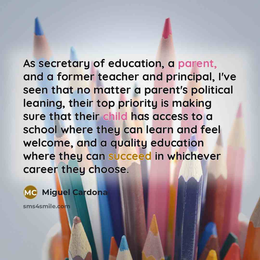 “As secretary of education, a parent, and a former teacher…” quote by Miguel Cardona