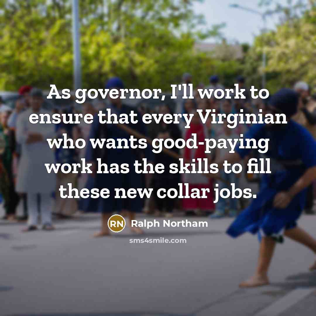 “As governor, I'll work to ensure that every Virginian who…” quote by Ralph Northam