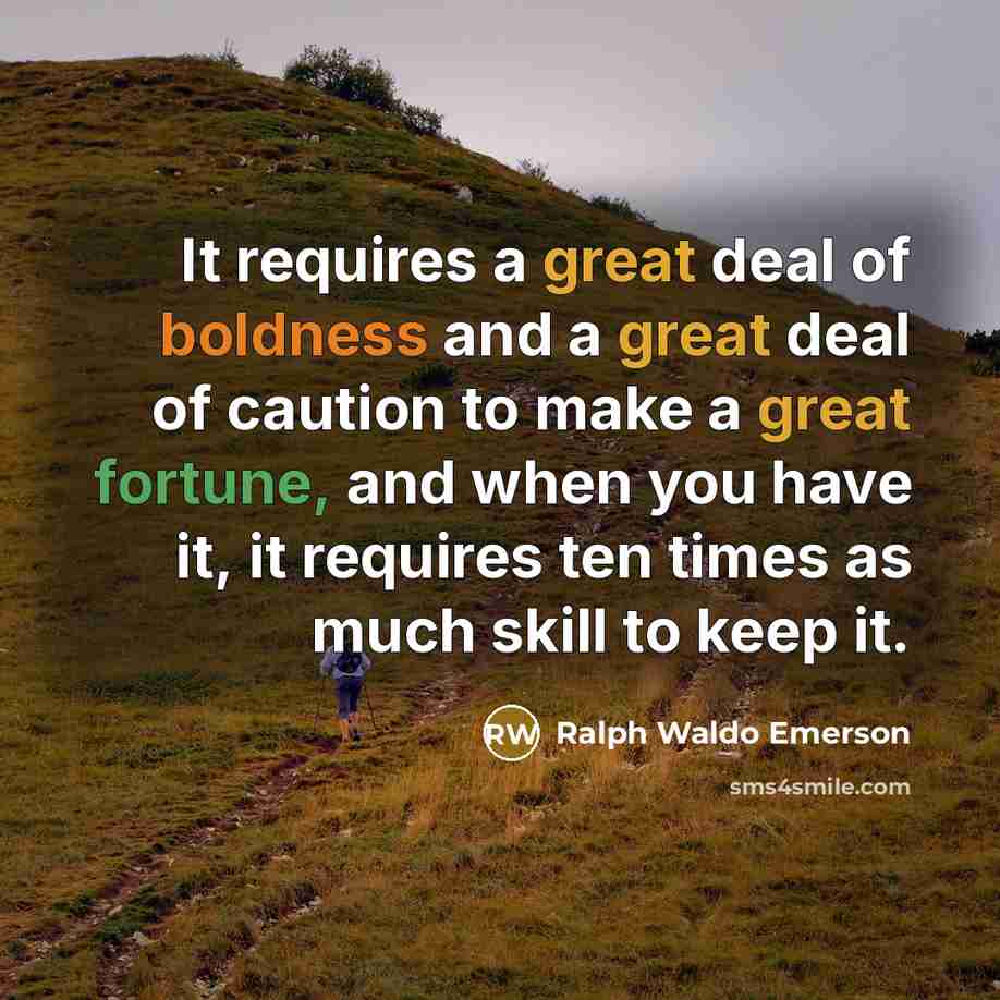 “It requires a great deal of boldness and a great…” quote by Ralph Waldo Emerson