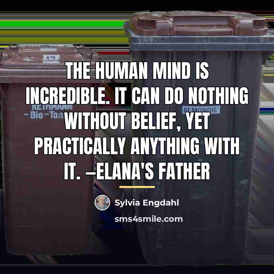 “The human mind is incredible. It can do nothing without…” quote by Sylvia Engdahl