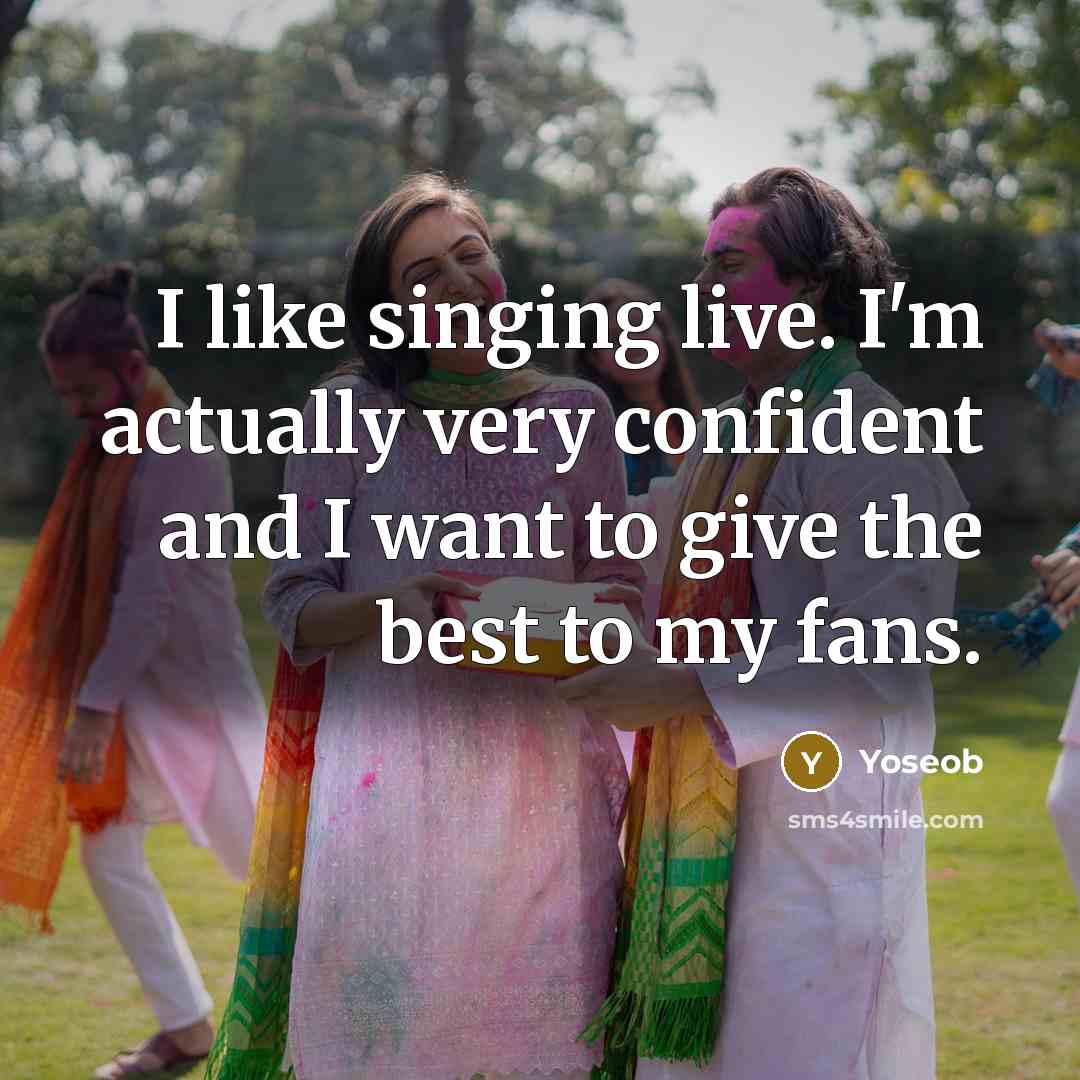 “I like singing live. I'm actually very confident and I…” quote by Yoseob