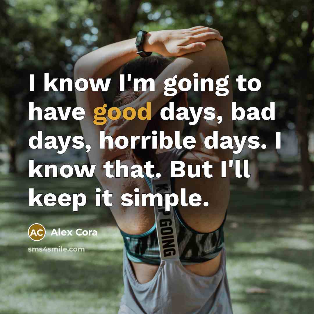 “I know I'm going to have good days, bad days,…” quote by Alex Cora