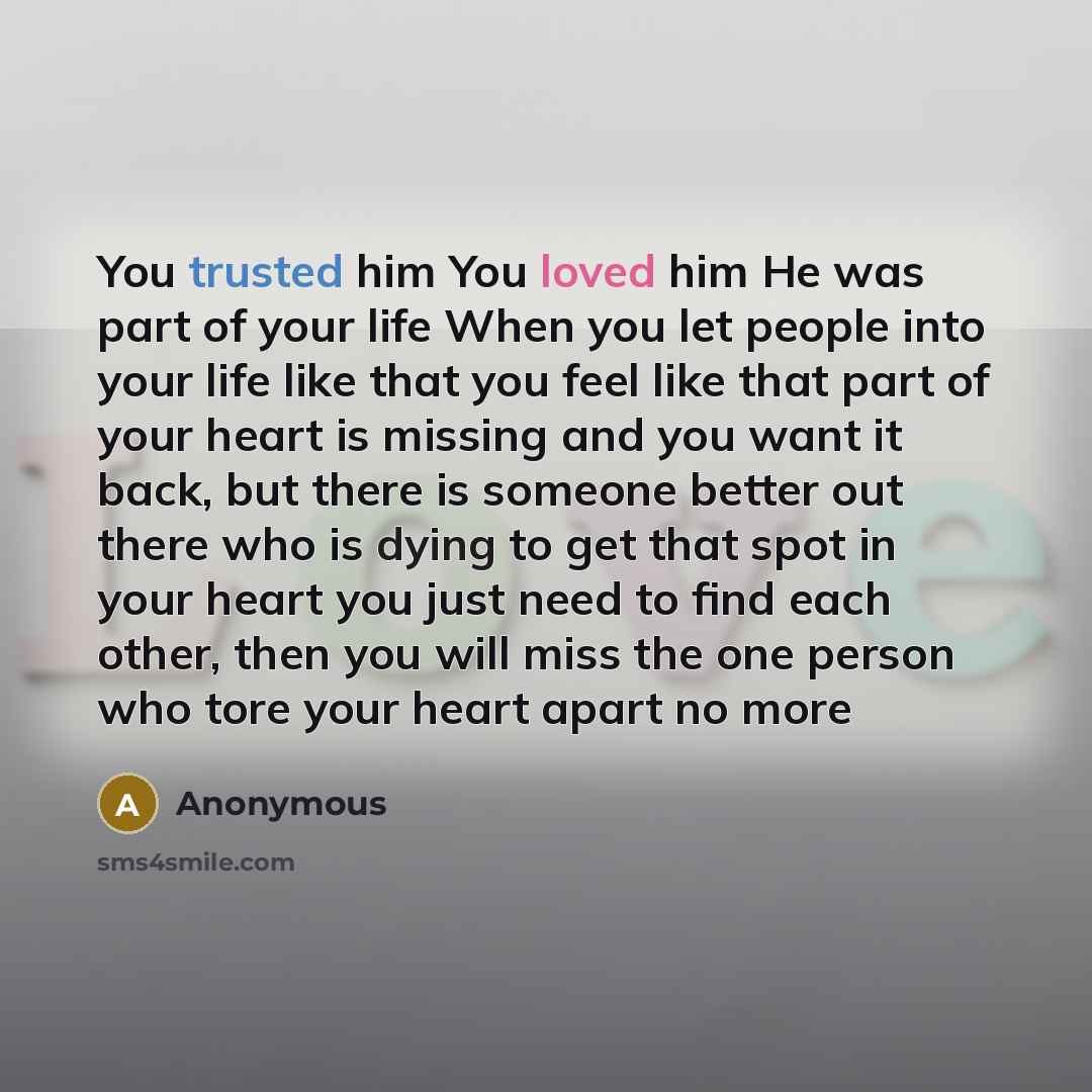 “You trusted him You loved him He was part of…” quote by Anonymous