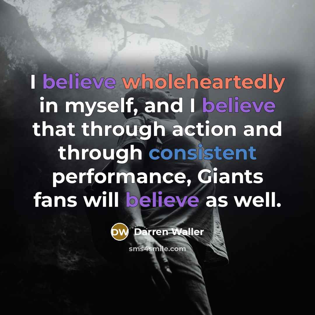 “I believe wholeheartedly in myself, and I believe that through…” quote by Darren Waller