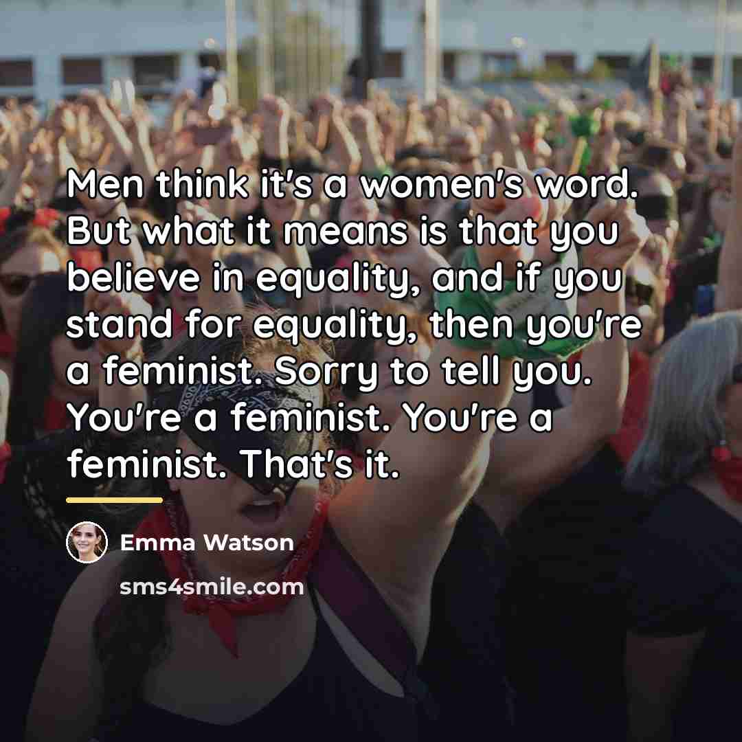 “Men think it's a women's word. But what it means…” quote by Emma Watson