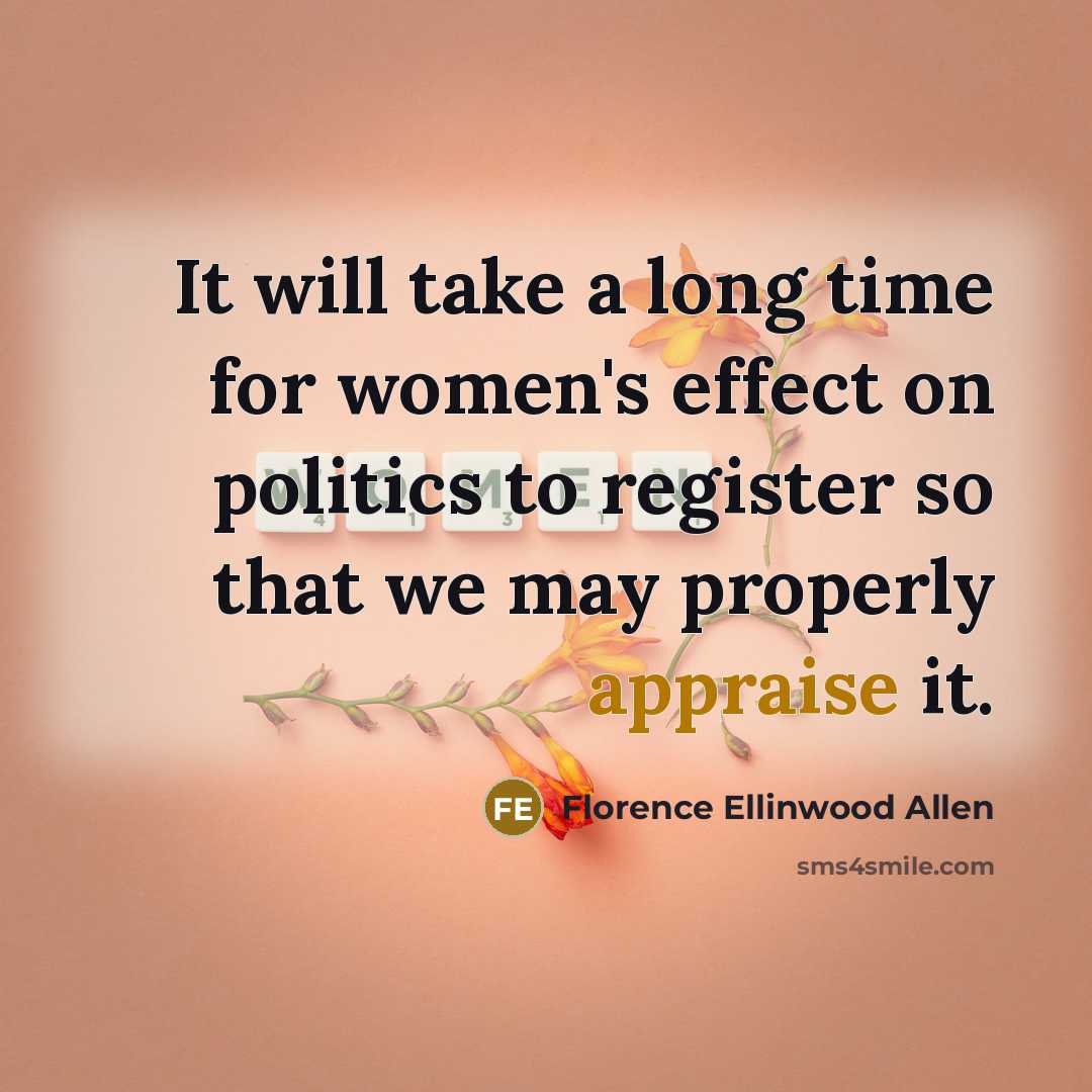 “It will take a long time for women's effect on…” quote by Florence Ellinwood Allen