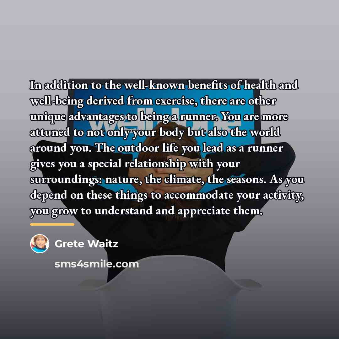 “In addition to the well-known benefits of health and well-being…” quote by Grete Waitz
