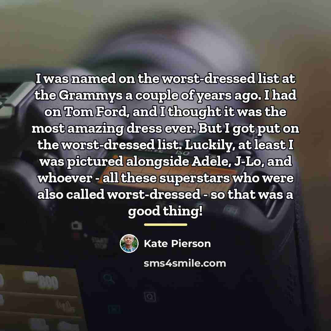 “I was named on the worst-dressed list at the Grammys…” quote by Kate Pierson