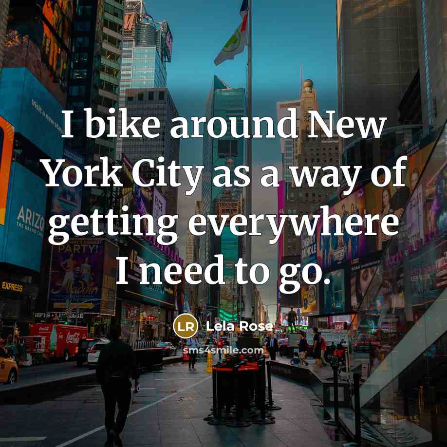 “I bike around New York City as a way of…” quote by Lela Rose